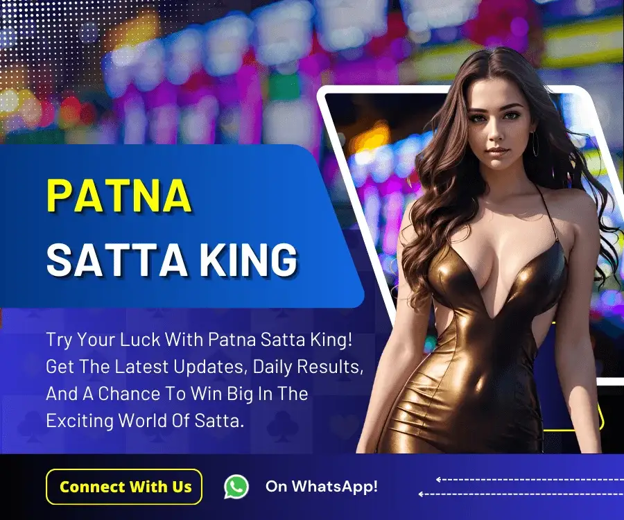 Patna satta king ID with Evereddt